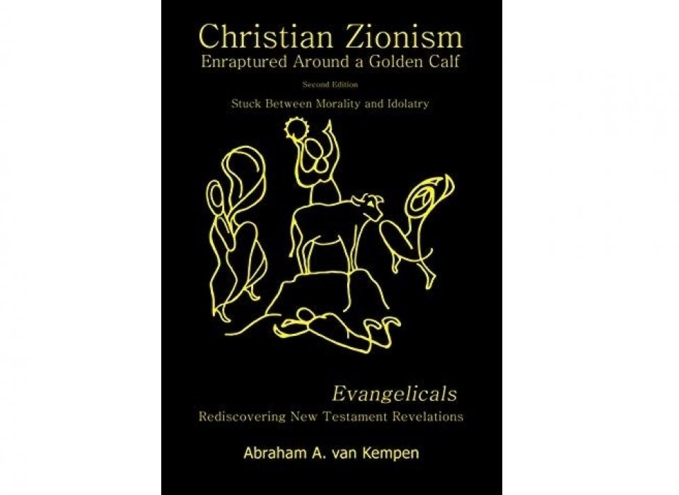 Excerpts' Christian Zionism … Enraptured Around a Golden Calf, Chapter 3: A Shared Identity